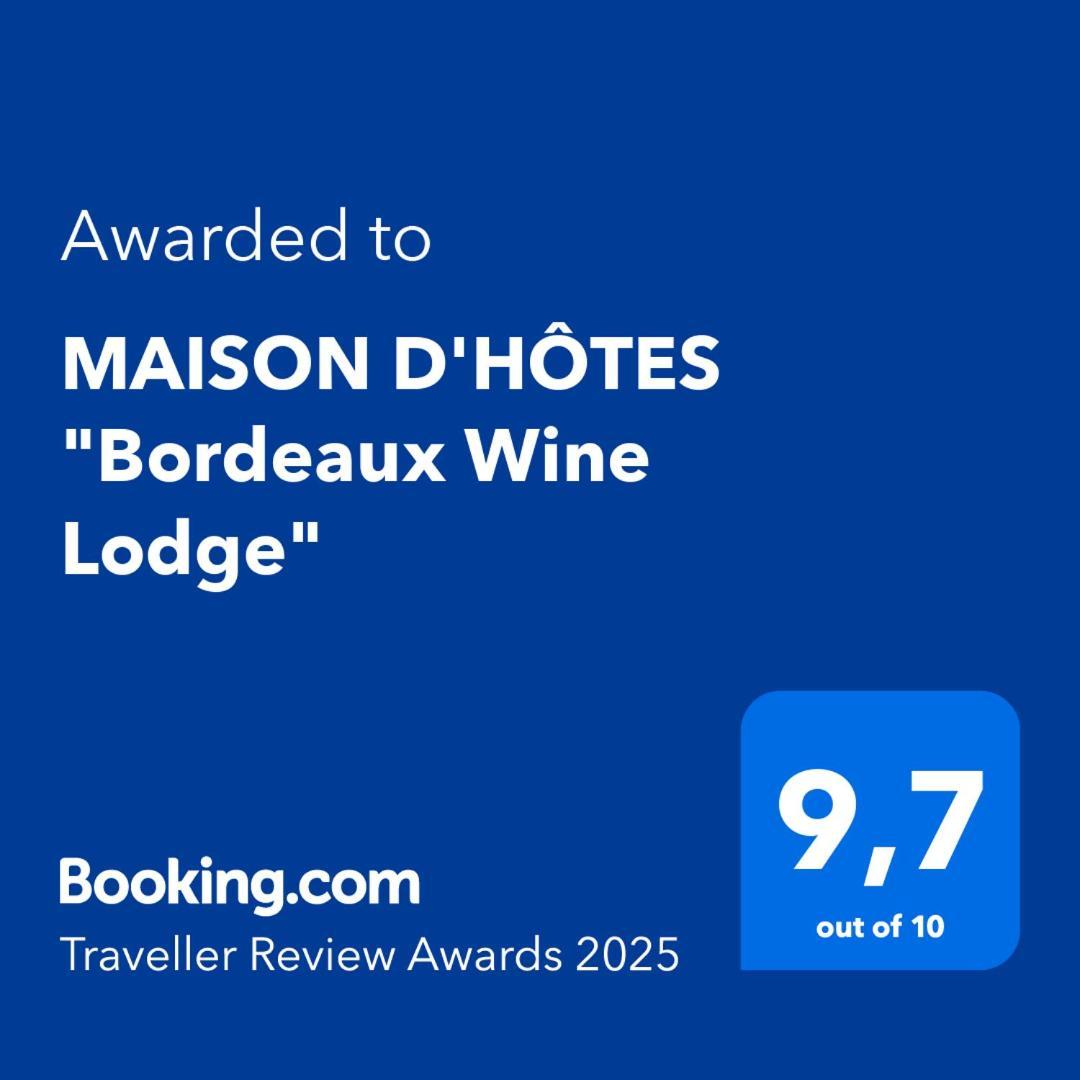Maison D'Hotes "Bordeaux Wine Lodge" Exterior foto